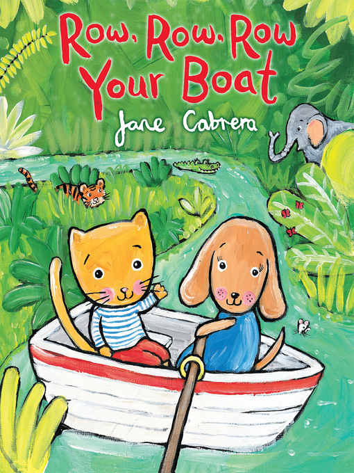 Title details for Row, Row, Row Your Boat by Jane Cabrera - Available